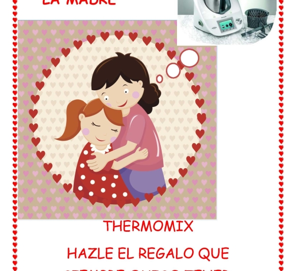 Regala Thermomix® por el día de la MADRE